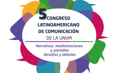 La UNVM realizará el 5° Congreso Latinoamericano de Comunicación con más de 120 expositores
