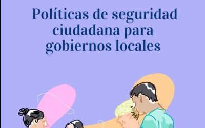 Manual Diplomado en Políticas de Seguridad Ciudadana para Gobiernos Locales